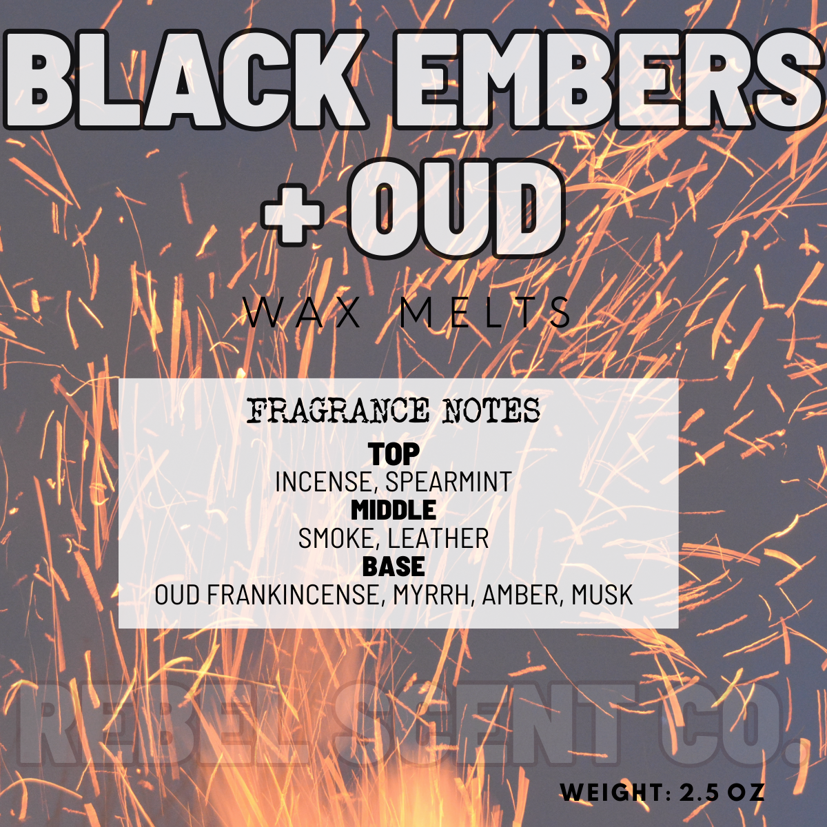 Black Embers + Oud Wax Melts - 2.5oz